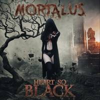 Mortalus : Heart So Black